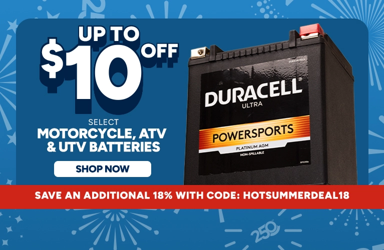 $10 off select Motorcycle, ATV & UTV Batteries. Shop Now. Save an additional 18% with code: HOTSUMMERDEAL18