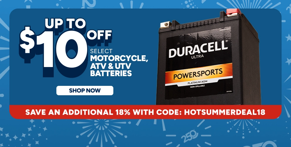 $10 off select Motorcycle, ATV & UTV Batteries. Shop Now. Save an additional 18% with code: HOTSUMMERDEAL18